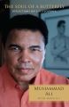 The Soul of a Butterfly by Muhammad Ali (Author). 
