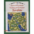 The Story of the Prophet Ibrahim (A.S) Mazes - Coloring Book. 