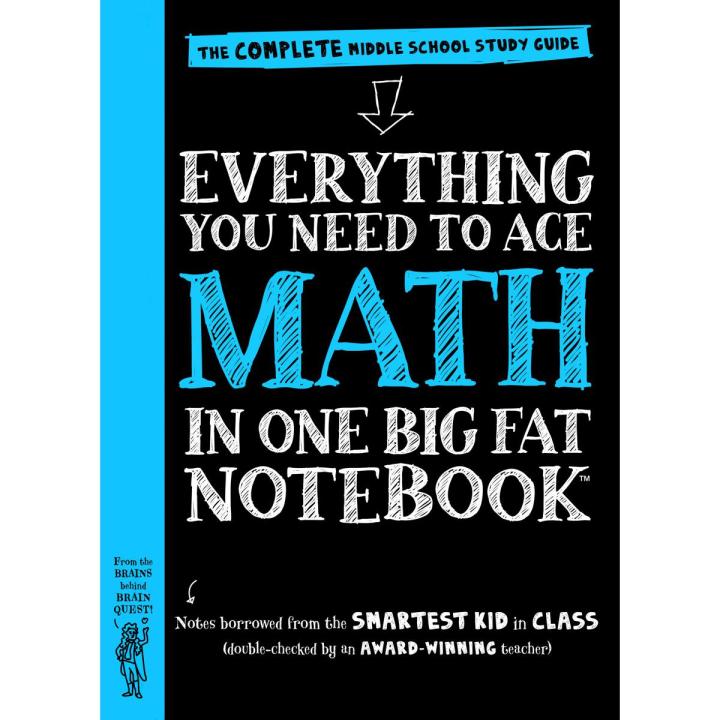 Liberty Books | Everything You Need To Ace Math In One Big Fat Notebook: The Complete Middle School Study Guide by Workman Publishing (100% Original)