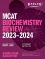 Kaplan MCAT Biochemistry Review 2023-2024. 