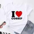 T shirt for women I love gossip graphic T-shirts funny letter print tops fashion Kawaii girl clothing casual o-neck short sleeve. 