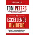 The Excellence Dividend By tom peters. 