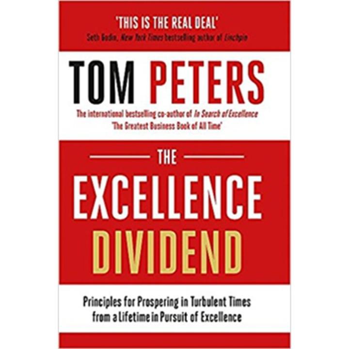 The Excellence Dividend By tom peters