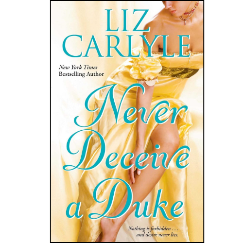 Never Deceive a Duke  by Liz Carlyle (Author)