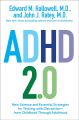 ADHD 2.0 by Edward M. Hallowell John J Ratey. 