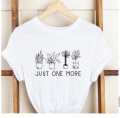 Aua n Co Just One More Printed T-Shirt For Women and girls. 