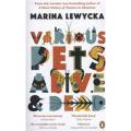 Various Pets alive & Dead By marina lewycka. 