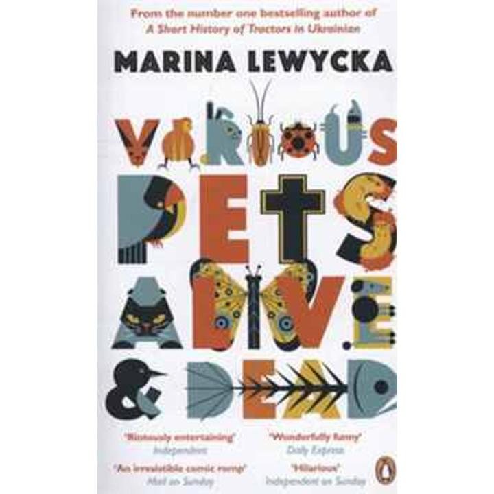 Various Pets alive & Dead By marina lewycka