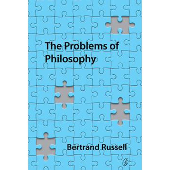 The Problems Of Philosophy By bertrand russell