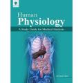 Human Physiology: A Study Guide For Medical Students (Pb) 2017. 