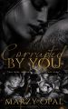 Corrupted by You by Marzy Opal. 