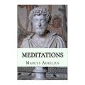 Meditations by Marcus Aurelius. philosophy, spirituality religion book , Stoicism, Philosophy, Self-reflection, Personal growth, Inner strength, Resilience, Mindfulness, Virtue, Wisdom, Leadership. 