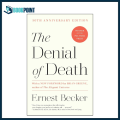 The Denial of Death by Ernest Becker (Author). 