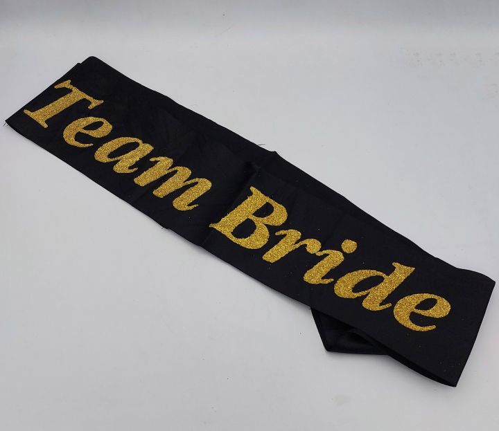 TEAM BRIDE PARTY WEAR SASH