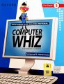 Oxford Computer Whiz for Class 5. 