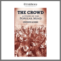 The Crowd: A Study of the Popular Mind by Gustave Le Bon (Author)Paperback. 