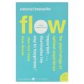 Flow: The Psychology of Optimal Experience By Mihaly Csikszentmihalyi  (Quality Books). 
