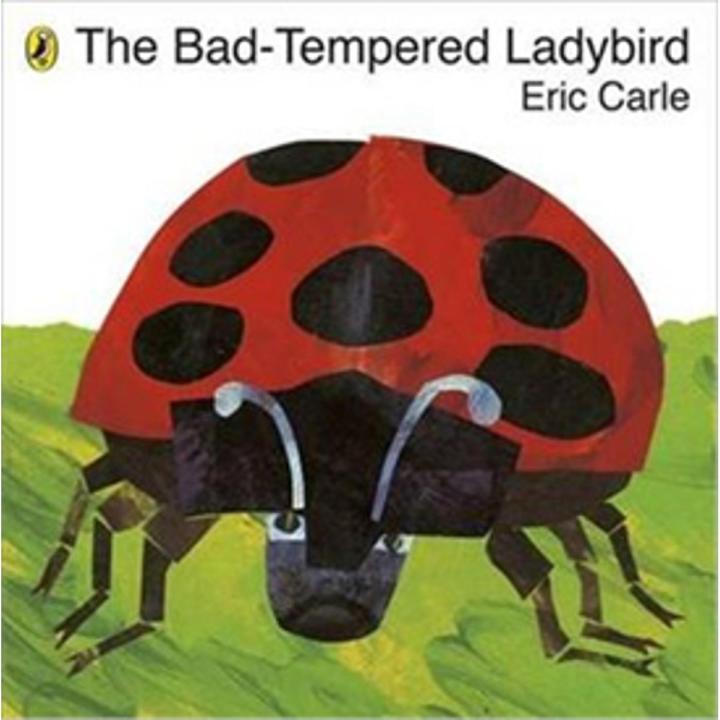 The Bad-Tempered Ladybird By eric carle