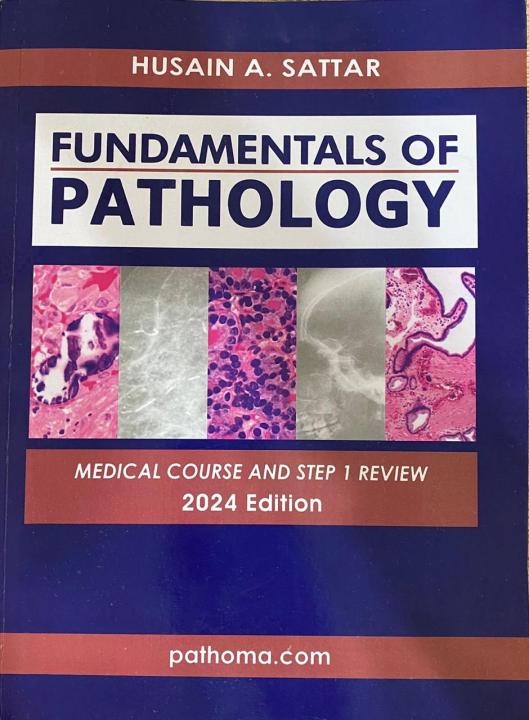 Fundamentals of Pathology 2024 EDITION  by  HUSAIN A. SATTAR