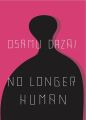 No Longer Human by Osamu Dazai (Author). 