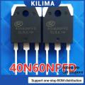 2pcs Original Transistor Mosfet 40N60 40N60NPFD 60N60FD1 TO-3P 600V 40A IGBT for Inverter Welding Machine. 