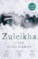 ZULAIKHA NOVEL BY GUZEL YAKHINA. 