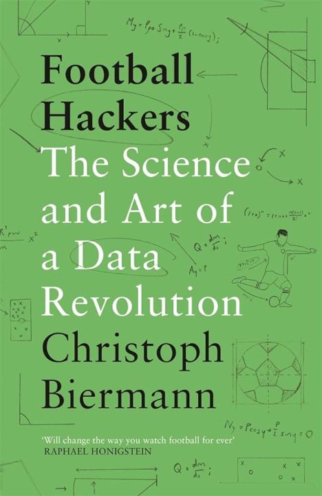 Football Hackers: The Science and Art of a Data Revolution  Christoph Biermann (Urdubazar Karachi)