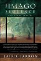 The Imago Sequence and Other Stories by Laird Barron. 