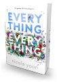 Everything Everything Novel by Nicola Yoon. 