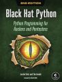 Black Hat Python, 2nd Edition by Justin Seitz. 