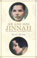 Mr. and Mrs. Jinnah: The Marriage that Shook   by Sheela Reddy. 