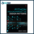 Python Programming with Design Patterns book by James Cooper. 