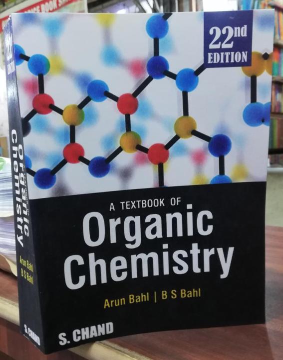 A%20Textbook%20Of%20Organic%20Chemistry%20Arun%20Bahl%20&%20B%20S%20Bahl%2022nd%20Edition%20%E2%80%93%20S%20Chand%20-%20Image%202