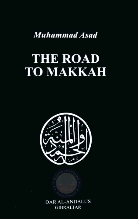 The Road to MAKKAH By Muhammad Asad