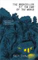 The Bookseller at the End of the World by Ruth Shaw [Books Been]. 