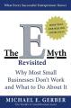 The E-Myth Revisited Why Most Small Businesses Don't Work and What to Do About It by Michael E. Gerber. 