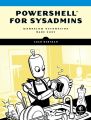 PowerShell for Sysadmins by Adam Bertram. 