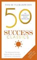 50 Success Classics by Tom Butler-Bowdon Book. 