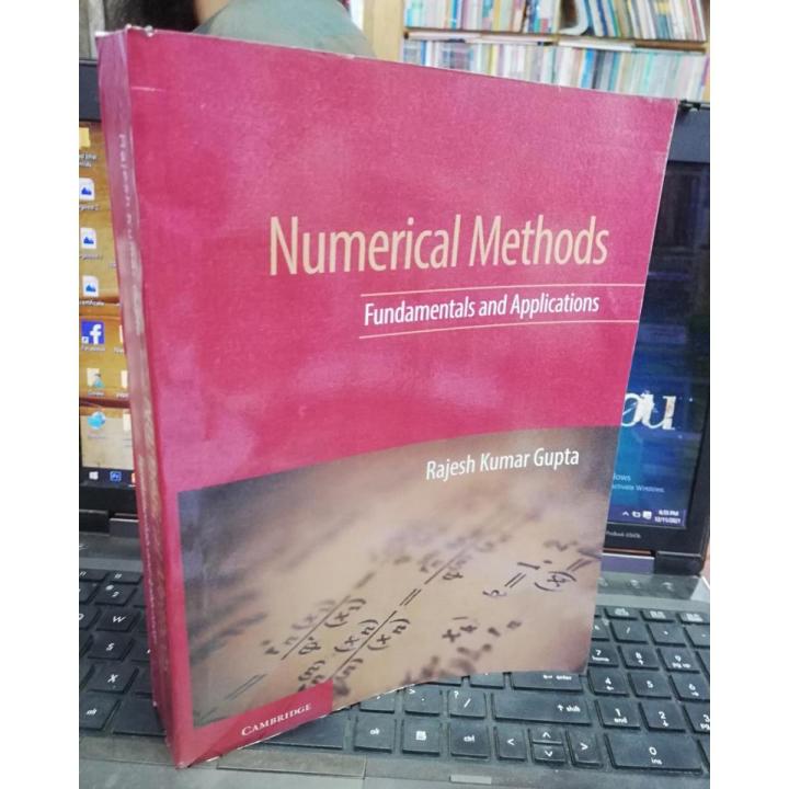 Numerical Methods: Fundamentals and Applications by Rajesh Kumar Gupta