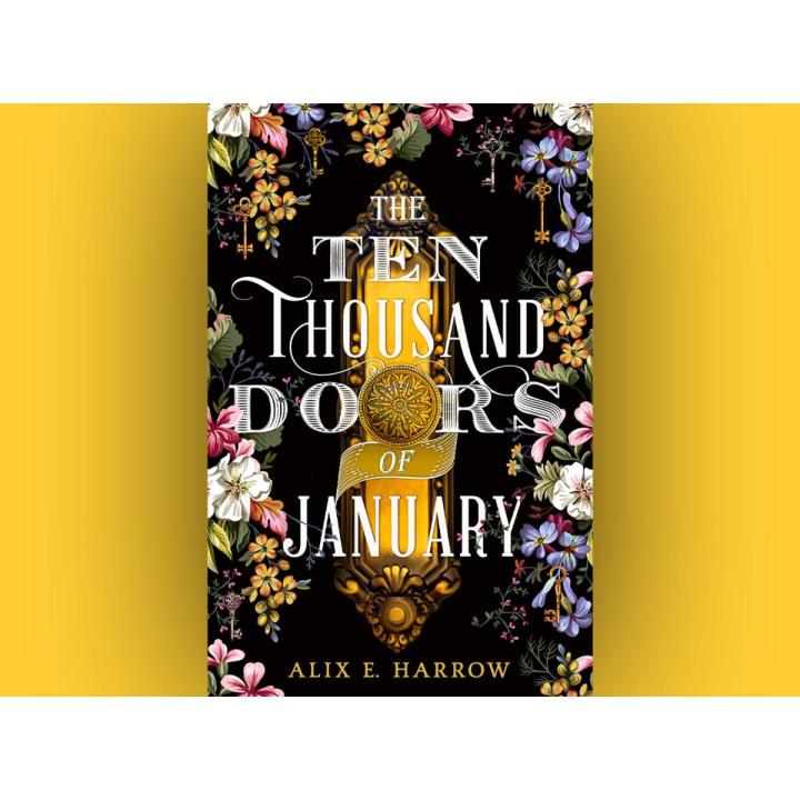 The Ten Thousand Doors of January Book by Alix E. Harrow
