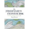 The Mindfulness Colouring Book: anti-Stress art therapy For Busy People By emma farrarons. 