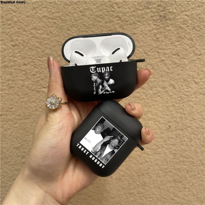 【Breakfast Daieu】Luxury Rapper Tupac 2pac Earphone Case for Airpods 2 Pro Pro2 Soft Black Charging Box Headphone Cover for Air Pod 3 Accessories