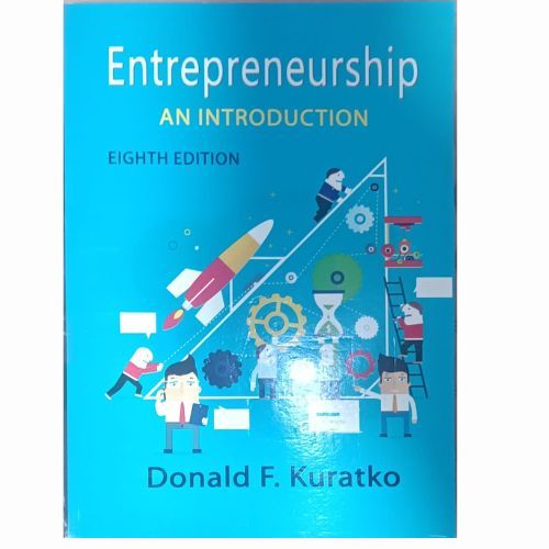 Entrepreneurship: Theory, Process, and Practice 8th Edition by Donald F. Kuratko