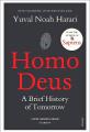 Homo Deus : A Brief History of Tomorrow by Yuval Noah Harari. 