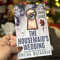 The Housemaid's Wedding Novel By Freida McFadden. 