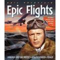 Epic adventure: Epic Flights By averil moffat. 