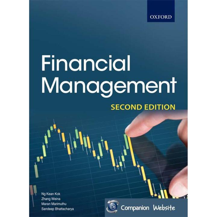Financial Management Second Edition By Ng Kean Kok, Zhang Weina, Maran Marimuthu, and Sandeep Bhattacharya