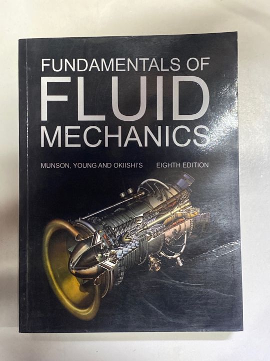 FUNDAMENTALS OF FLUID MECHANICS 8TH EDITION BY MUNSON YOUNG AND OKIISHIS