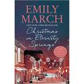 Christmas In Eternity Springs: Eternity Springs (Book 12) By emily march. 