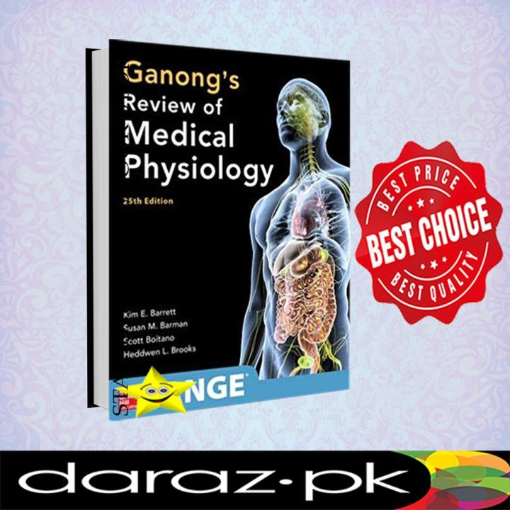 Ganong's Review of Medical Physiology 25th edition by Ganong's
